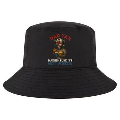 Dad Tax Making Sure It's Not  Funny Dad 4th Of July  Cool Comfort Performance Bucket Hat