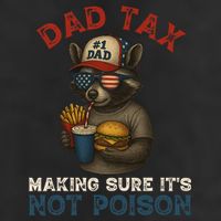 Dad Tax Making Sure It's Not  Funny Dad 4th Of July  7 Panel Mesh Trucker Snapback Hat