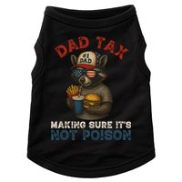 Dad Tax Making Sure It's Not  Funny Dad 4th Of July  Doggie Tank