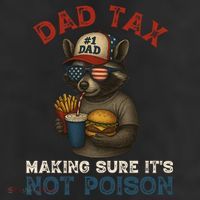 Dad Tax Making Sure It's Not  Funny Dad 4th Of July  Adult Drive Performance Visor