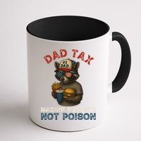 Dad Tax Making Sure It's Not  Funny Dad 4th Of July  Mug