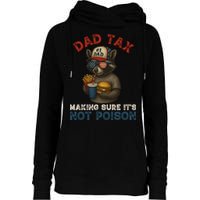 Dad Tax Making Sure It's Not  Funny Dad 4th Of July  Womens Funnel Neck Pullover Hood
