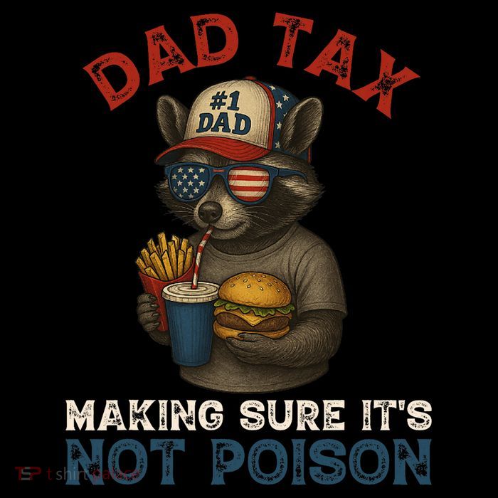 Dad Tax Making Sure It's Not  Funny Dad 4th Of July  Flatbill Hat