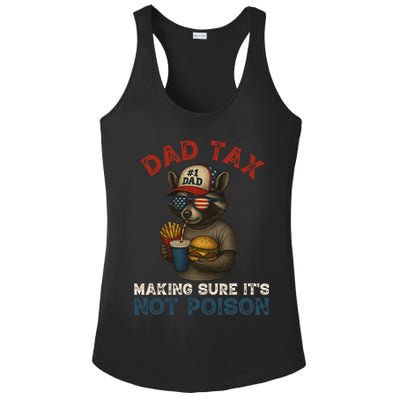 Dad Tax Making Sure It's Not  Funny Dad 4th Of July  Ladies PosiCharge Competitor Racerback Tank