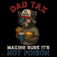 Dad Tax Making Sure It's Not  Funny Dad 4th Of July  Tie Dye Hoodie