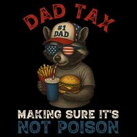 Dad Tax Making Sure It's Not  Funny Dad 4th Of July  Toddler Hoodie