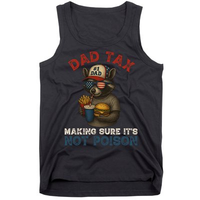 Dad Tax Making Sure It's Not  Funny Dad 4th Of July  Tank Top
