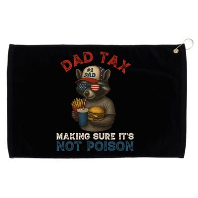 Dad Tax Making Sure It's Not  Funny Dad 4th Of July  Grommeted Golf Towel