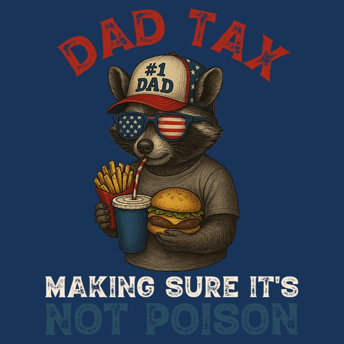 Dad Tax Making Sure It's Not  Funny Dad 4th Of July  Infant Baby Jersey Bodysuit