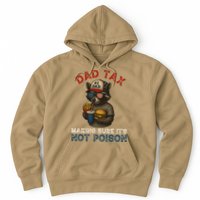 Dad Tax Making Sure It's Not  Funny Dad 4th Of July  Hoodie