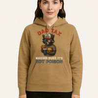 Dad Tax Making Sure It's Not  Funny Dad 4th Of July  Hoodie