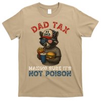 Dad Tax Making Sure It's Not  Funny Dad 4th Of July  T-Shirt