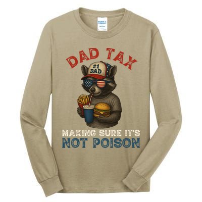 Dad Tax Making Sure It's Not  Funny Dad 4th Of July  Tall Long Sleeve T-Shirt