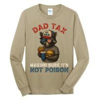 Dad Tax Making Sure It's Not  Funny Dad 4th Of July  Tall Long Sleeve T-Shirt
