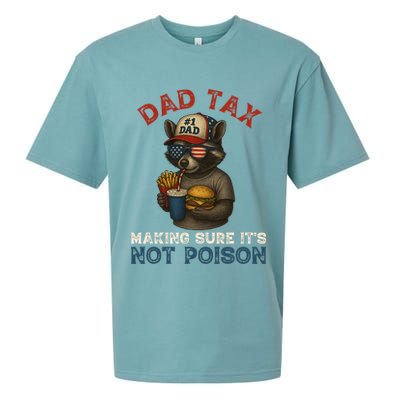 Dad Tax Making Sure It's Not  Funny Dad 4th Of July  Sueded Cloud Jersey T-Shirt