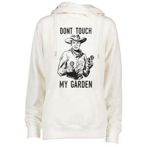 Dont Touch My Garden Funny Gardening Gardener Gift Womens Funnel Neck Pullover Hood