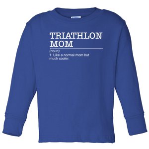 Definition Triathlon Mom Triathlete Athlete Swimming Running Gift Toddler Long Sleeve Shirt