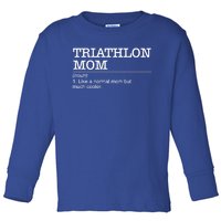 Definition Triathlon Mom Triathlete Athlete Swimming Running Gift Toddler Long Sleeve Shirt