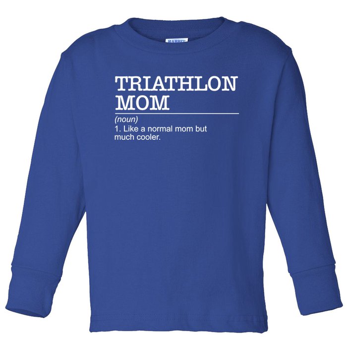 Definition Triathlon Mom Triathlete Athlete Swimming Running Gift Toddler Long Sleeve Shirt