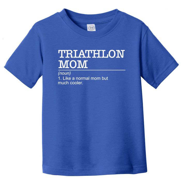 Definition Triathlon Mom Triathlete Athlete Swimming Running Gift Toddler T-Shirt