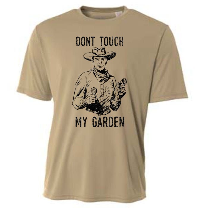 DonT Touch My Garden Funny Gardening Cooling Performance Crew T-Shirt