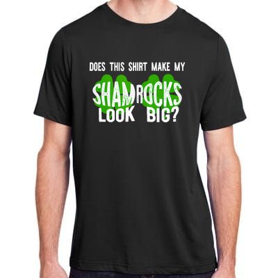 Does This Make My Shamrock Look Big? St PatrickS Day Irish Adult ChromaSoft Performance T-Shirt