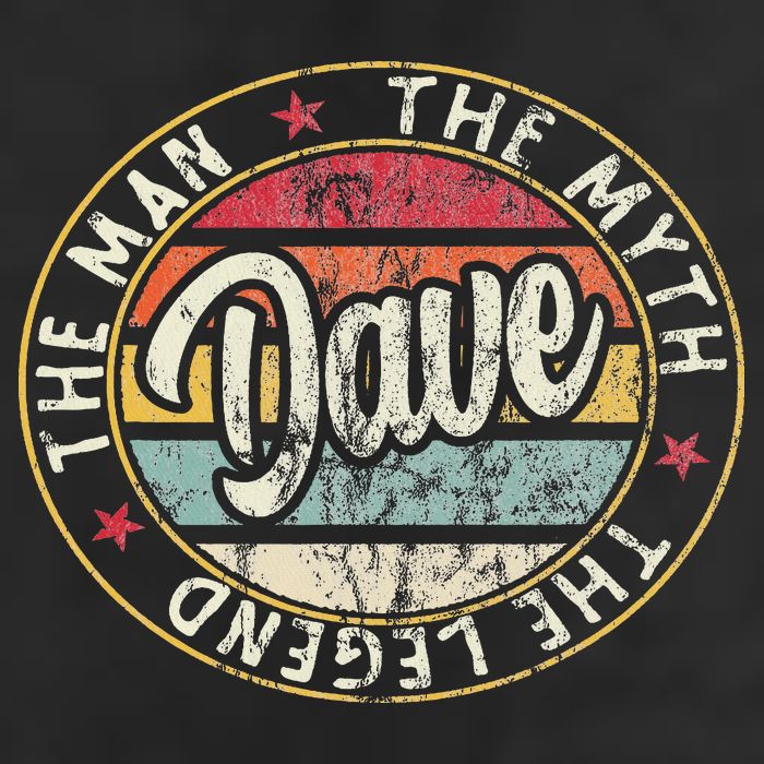 Dave The Man The Myth The Legend First Name Dave Cool Comfort Performance Bucket Hat