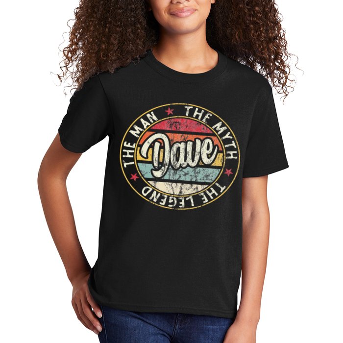 Dave The Man The Myth The Legend First Name Dave Kids T-Shirt