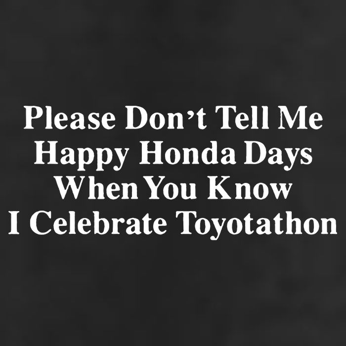 Don’T Tell Me Happy Honda Days I Celebrate Toyotathon 25L Jumbo Tote