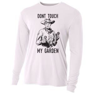 Dont Touch My Garden Funny Gardening Gardener Gift Cooling Performance Long Sleeve Crew