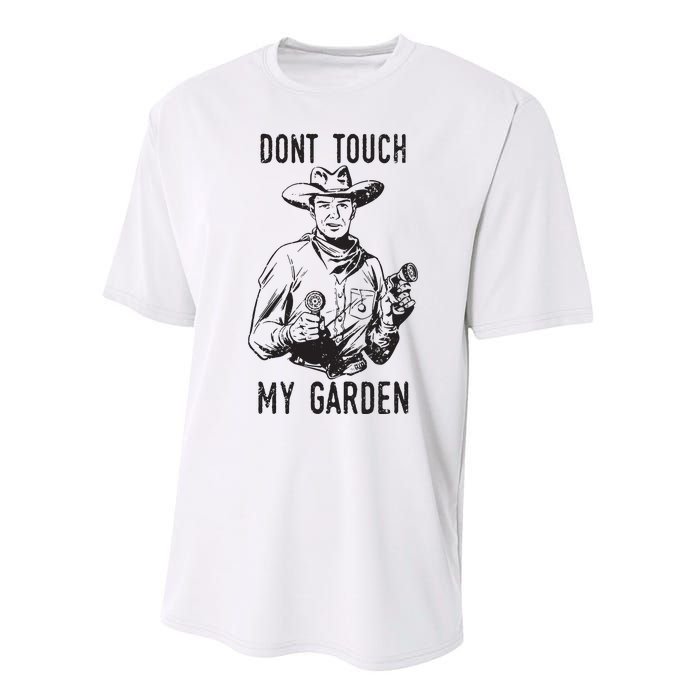 Dont Touch My Garden Funny Gardening Gardener Gift Performance Sprint T-Shirt