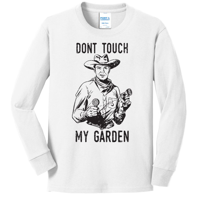 Dont Touch My Garden Funny Gardening Gardener Gift Kids Long Sleeve Shirt