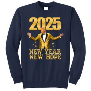 Donald Trump New Year New Hope 2025 Tall Sweatshirt