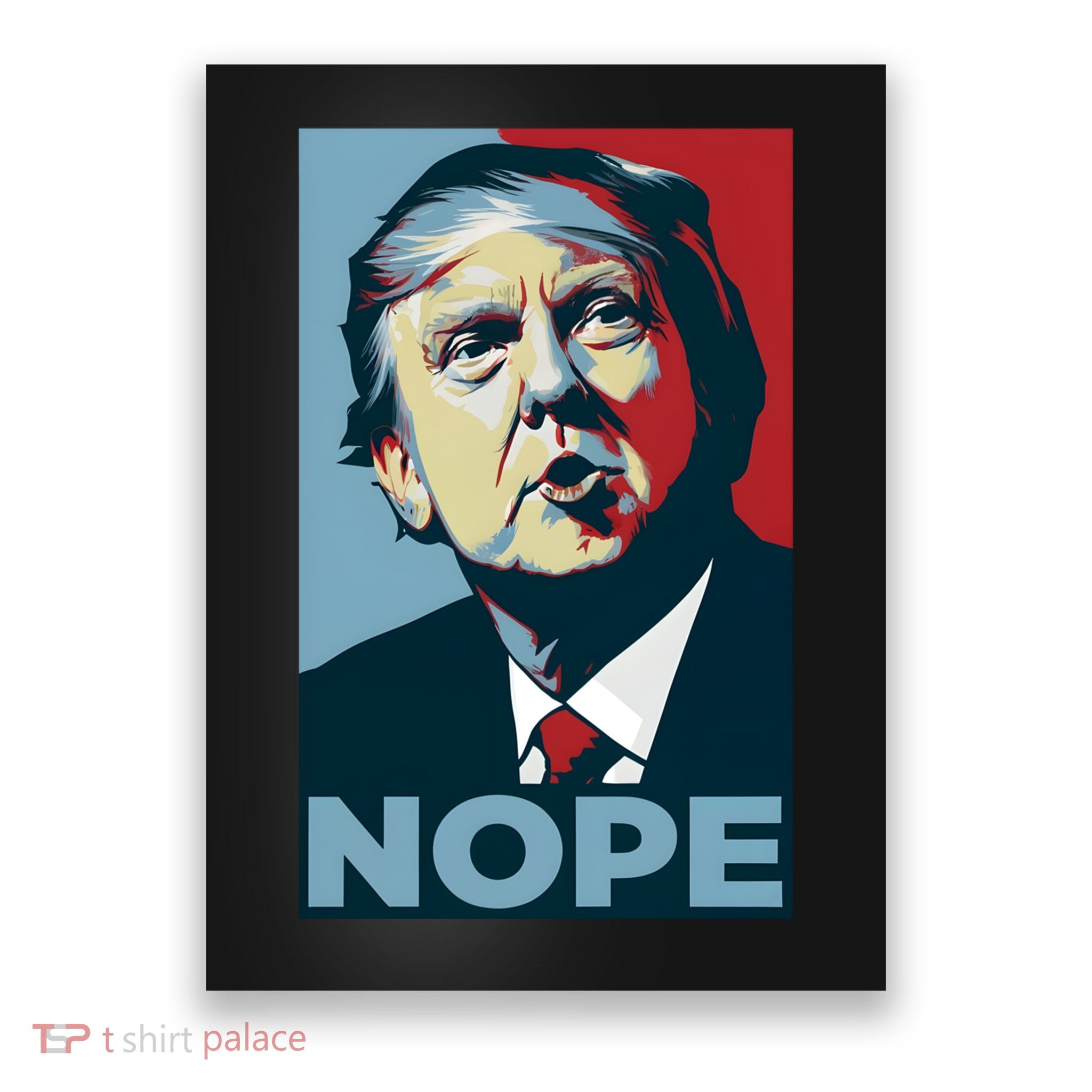 Donald Trump Nope Anti Trump 2024 Poster