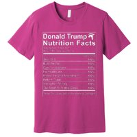 Donald Trump Nutrition Facts Make America Great Premium T-Shirt