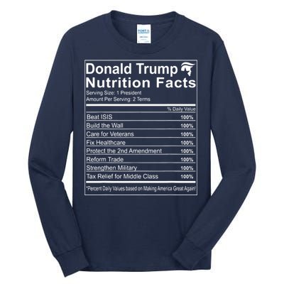 Donald Trump Nutrition Facts Make America Great Tall Long Sleeve T-Shirt