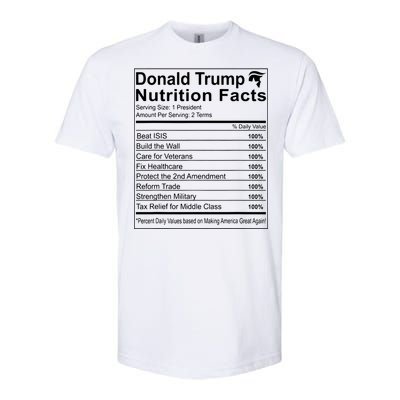 Donald Trump Nutrition Facts Make America Great Softstyle CVC T-Shirt