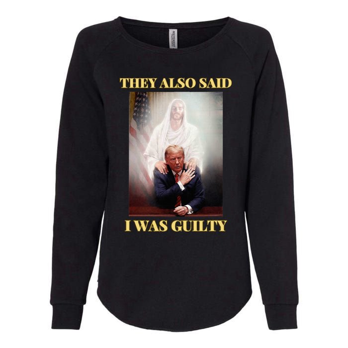 Donald Trump Not Guilty Jesus Christ Patriot Pray Maga Womens California Wash Sweatshirt