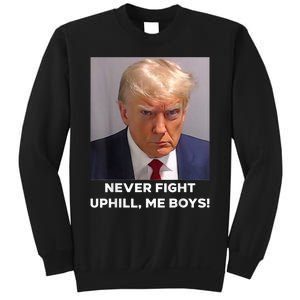 Donald Trump Never Fight Uphill Me Trump 2024 Sweatshirt