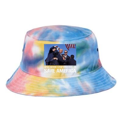 Donald Trump Never Stop Fighting To Save America Supporter Tie Dye Newport Bucket Hat