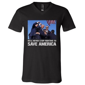 Donald Trump Never Stop Fighting To Save America Supporter V-Neck T-Shirt