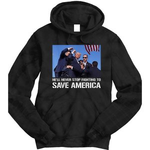 Donald Trump Never Stop Fighting To Save America Supporter Tie Dye Hoodie