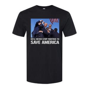 Donald Trump Never Stop Fighting To Save America Supporter Softstyle CVC T-Shirt