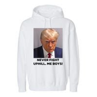 Donald Trump Never Fight Uphill Me Trump 2024 Garment-Dyed Fleece Hoodie