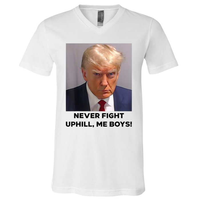 Donald Trump Never Fight Uphill Me Trump 2024 V-Neck T-Shirt