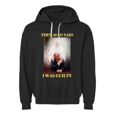 Donald Trump Not Guilty Jesus Christ Patriot Pray Maga Garment-Dyed Fleece Hoodie