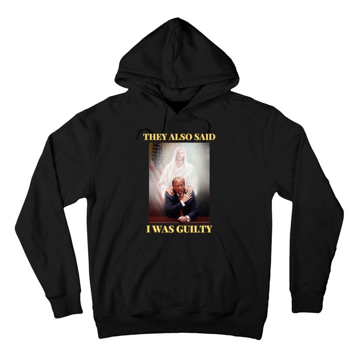 Donald Trump Not Guilty Jesus Christ Patriot Pray Maga Hoodie