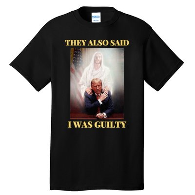 Donald Trump Not Guilty Jesus Christ Patriot Pray Maga Tall T-Shirt