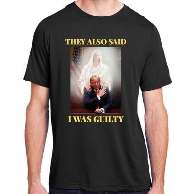 Donald Trump Not Guilty Jesus Christ Patriot Pray Maga Adult ChromaSoft Performance T-Shirt