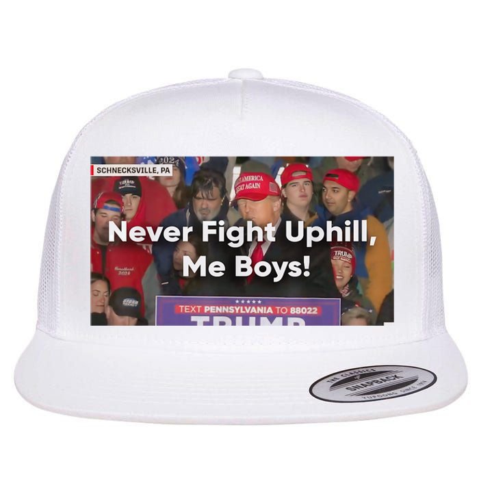 Donald Trump Never Fight Uphill Me Trump 2024 Flat Bill Trucker Hat